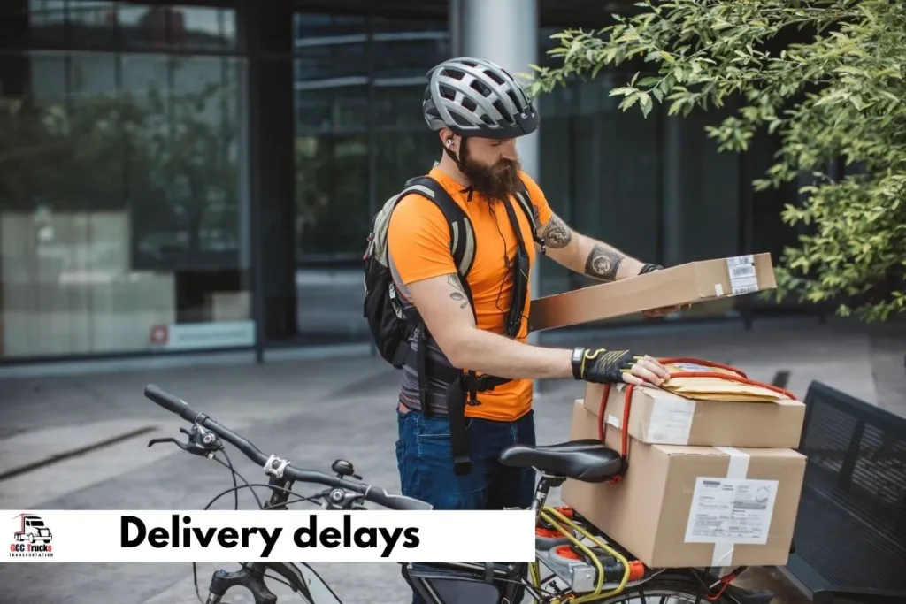 Delivery delays