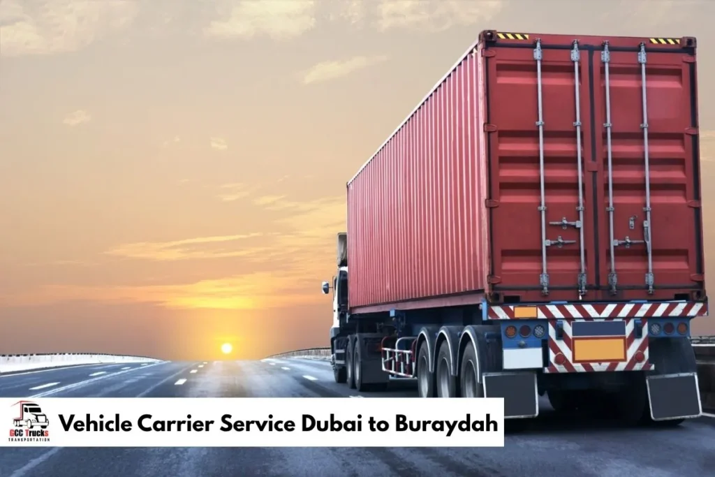 Vehicle Carrier Service Dubai to Buraydah