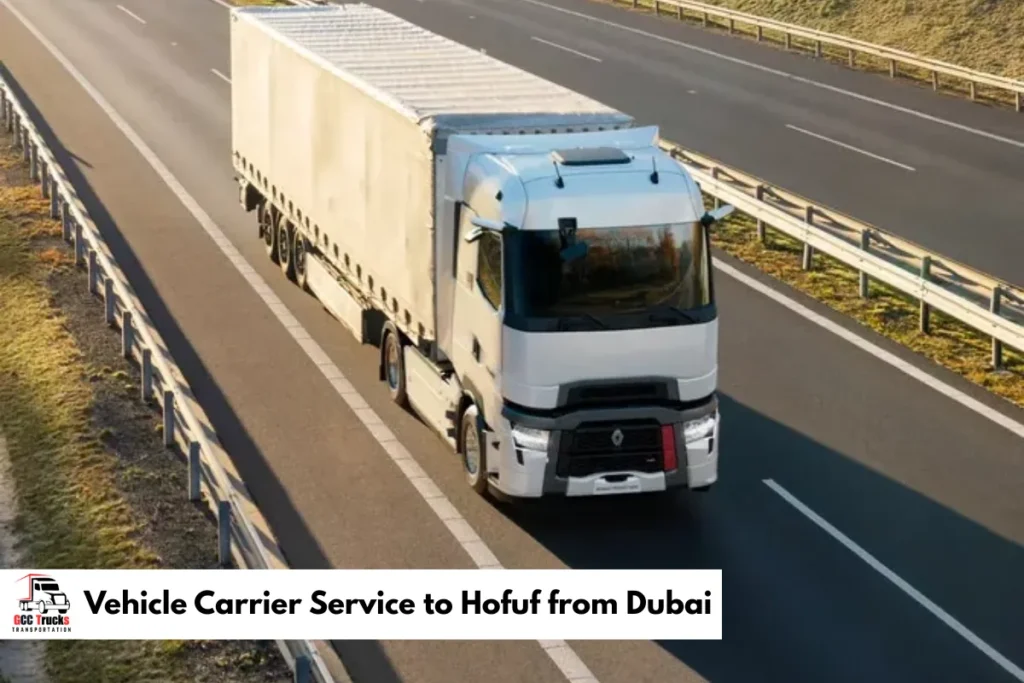 Vehicle Carrier Service to Hofuf from Dubai