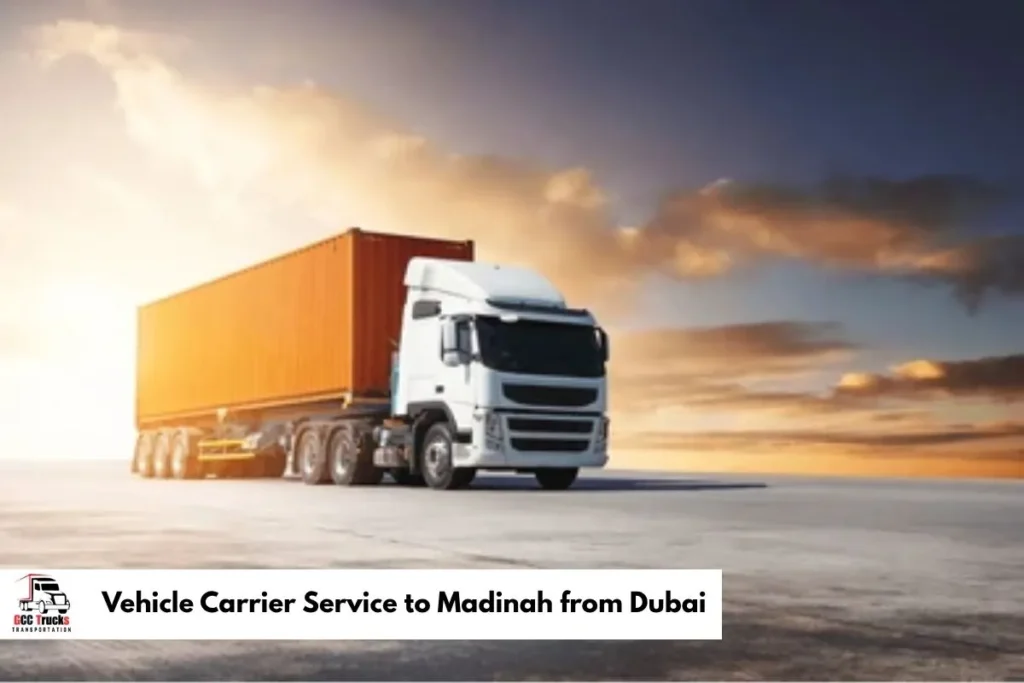 Vehicle Carrier Service to Madinah from Dubai
